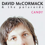 David McCormack And The Polariods - Candy