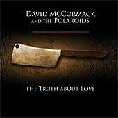 David McCormack And The Polariods - The Truth About Love