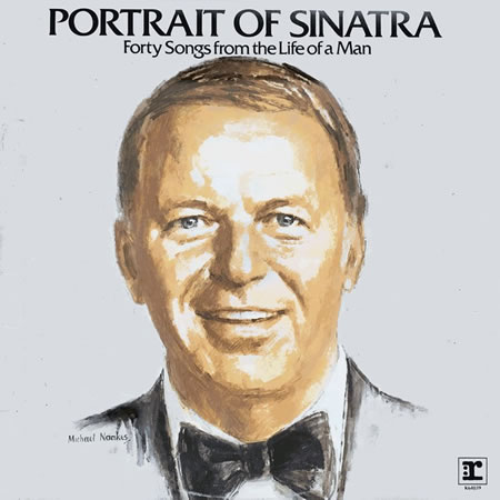 Portrait Of Sinatra: Forty Songs From The Life Of A Man