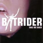 Batrider - Take Me Back