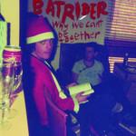 Batrider - Why Can't We Be Together