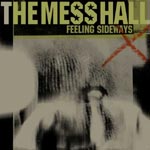 The Mess Hall - Feeling Sideways