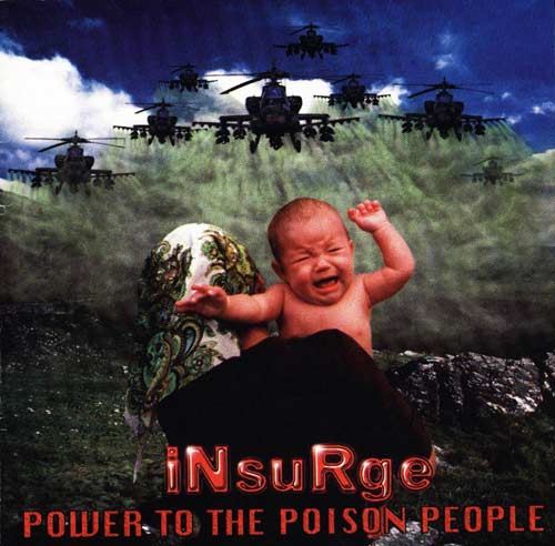 Insurge - Power To The Poison People (Bonus Disc)