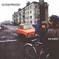 Screamfeeder - Ice Patrol