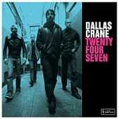 Dallas Crane - Twenty Four Seven