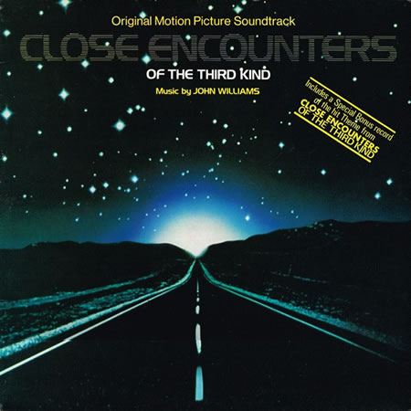 Close Encounters Of The Third Kind (Original Motion Picture Soundtrack)