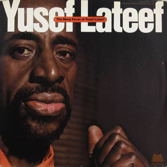 The Many Faces Of Yusef Lateef
