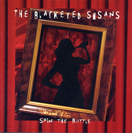 The Blackeyed Susans - Spin The Bottle (Bonus Disc)