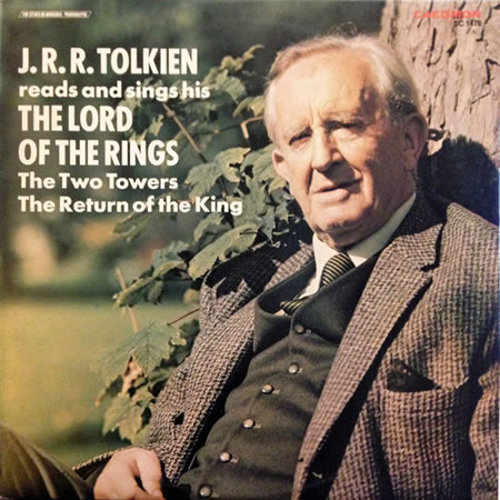 Reads And Sings His The Lord Of The Rings: The Two Towers / The Return Of The King