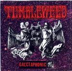 Tumbleweed - Galactaphonic