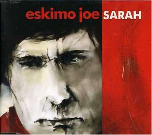 Eskimo Joe - Sarah