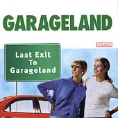 Garageland - Last Exit To Garageland