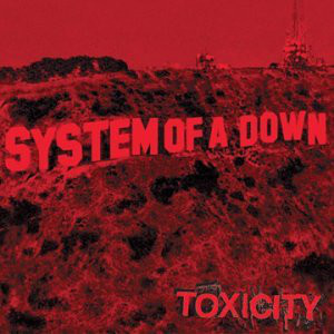 Toxicity (Bonus CD-ROM)