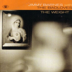 Jimmy Barnes - The Weight