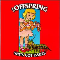 The Offspring - She's Got Issues