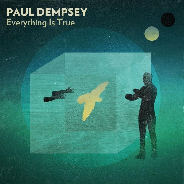 Paul Dempsey - Everything Is True