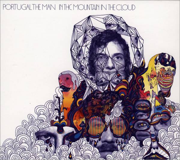 Portugal The Man - In The Mountain In The Cloud
