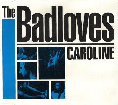 The Badloves - Caroline