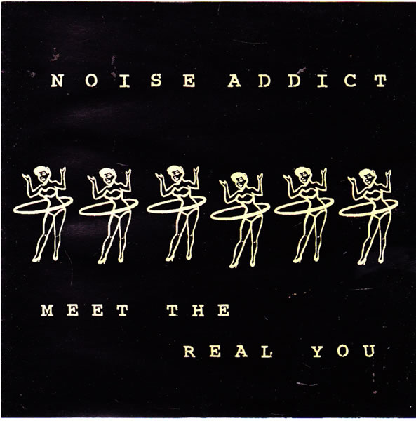 Noise Addict - Meet The Real You