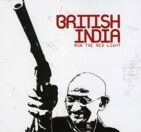 British India - Run The Red Light