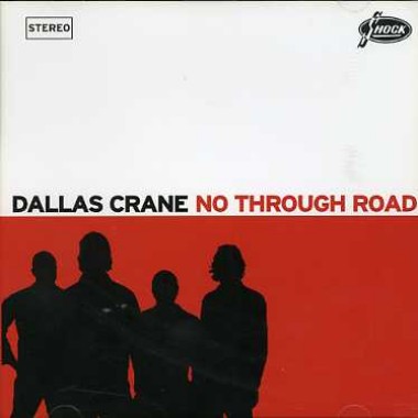 Dallas Crane - No Through Road