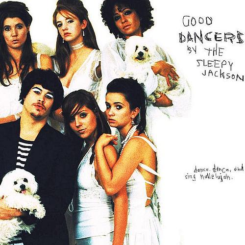 The Sleepy Jackson - Good Dancers