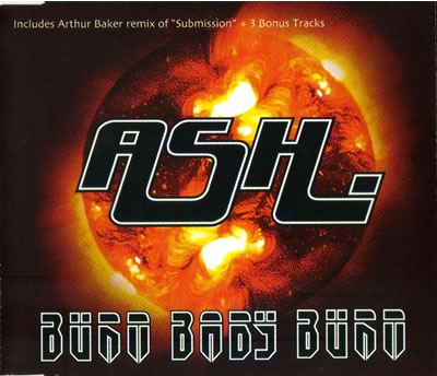 Ash - Burn Baby Burn