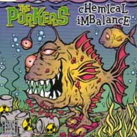 The Porkers - Chemical Imbalance