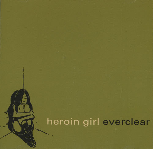 Everclear - Heroin Girl