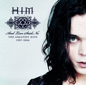 HIM - And Love Said No: The Greatest Hits 19972004