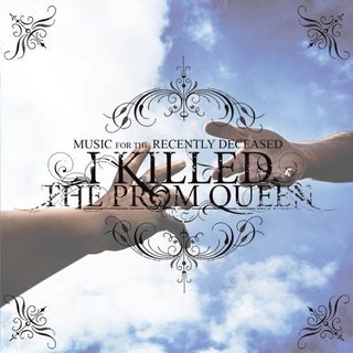I Killed The Prom Queen - Music For The Recently Deceased (Tour Edition)