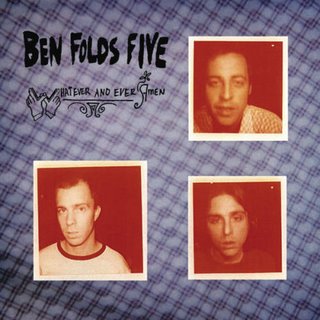 Ben Folds Five - Whatever And Ever Amen