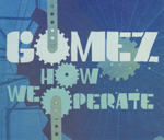 Gomez - How We Operate