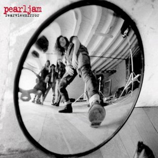 Pearl Jam - Rearviewmirror (Greatest Hits 19912003)