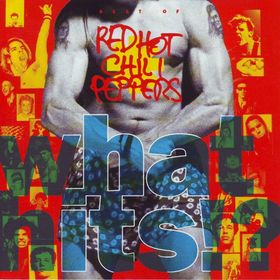 Red Hot Chili Peppers - What Hits?