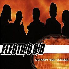 Electric Six - Danger! High Voltage