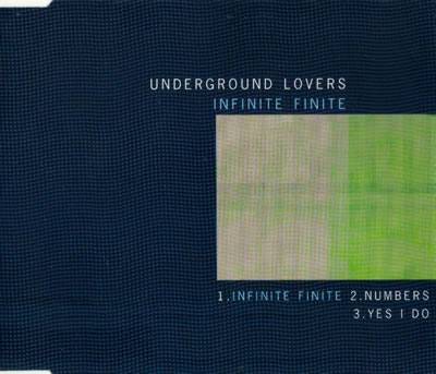 Underground Lovers - Infinite Finite