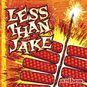 Less Than Jake - Anthem