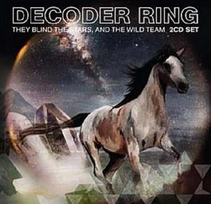 Decoder Ring - They Blind The Stars And The Wild Team