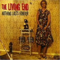 The Living End - Nothing Lasts Forever