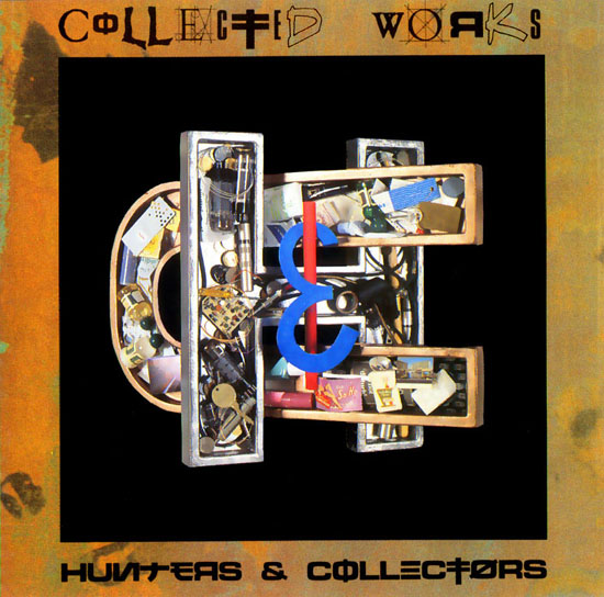 Hunters & Collectors - Collected Works