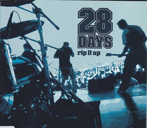 28 Days - Rip It Up