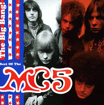 The Big Bang! Best Of The MC5