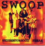Swoop - Neighbourhood Freak
