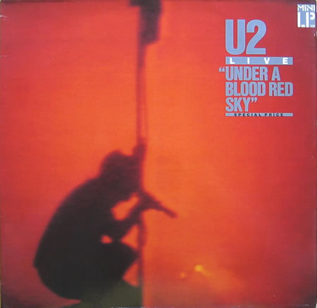 U2 Live: Under A Blood Red Sky