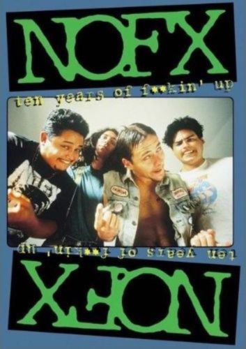 NOFX - Ten Years Of F**kin' Up