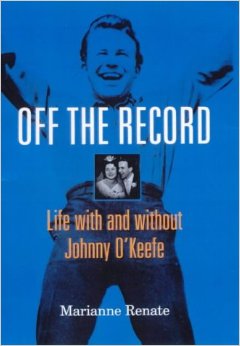 Off The Record: Life With And Without Johnny O'Keefe
