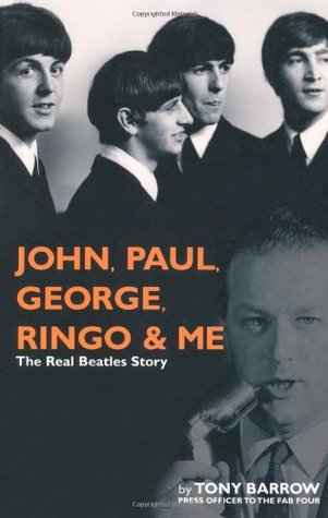 John, Paul, George, Ringo & Me: The Real Beatles Story