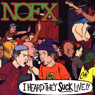 NOFX - I Heard They Sucked Live!!