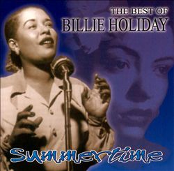 Summertime: The Best Of Billie Holiday